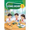 Vở Bài Tập Công Nghệ Lớp 5 - Tích Hợp Phát Triển Năng Lực Số - Kết Nối Tri Thức - 2026 