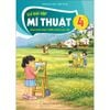  Vở Bài Tập Mĩ Thuật Lớp 4 - Tích Hợp Phát Triển Năng Lực Số - Kết Nối Tri Thức - 2026 