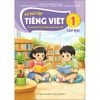  Vở Bài Tập Tiếng Việt Lớp 1 - Tập 2 - Tích Hợp Phát Triển Năng Lực Số - Kết Nối Tri Thức - 2026 
