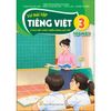  Vở Bài Tập Tiếng Việt Lớp 3 - Tập 1 - Tích Hợp Phát Triển Năng Lực Số - Kết Nối Tri Thức - 2026 