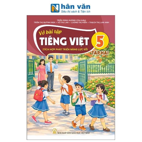 Vở Bài Tập Tiếng Việt Lớp 5 - Tập 2 - Tích Hợp Phát Triển Năng Lực Số - Kết Nối Tri Thức Với Cuộc Sống - 2026 - nhanvan.vn