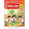  Vở Bài Tập Tiếng Việt Lớp 4 - Tập 2 - Tích Hợp Phát Triển Năng Lực Số - Kết Nối Tri Thức - 2026 