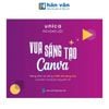  Vua Sáng Tạo Canva 