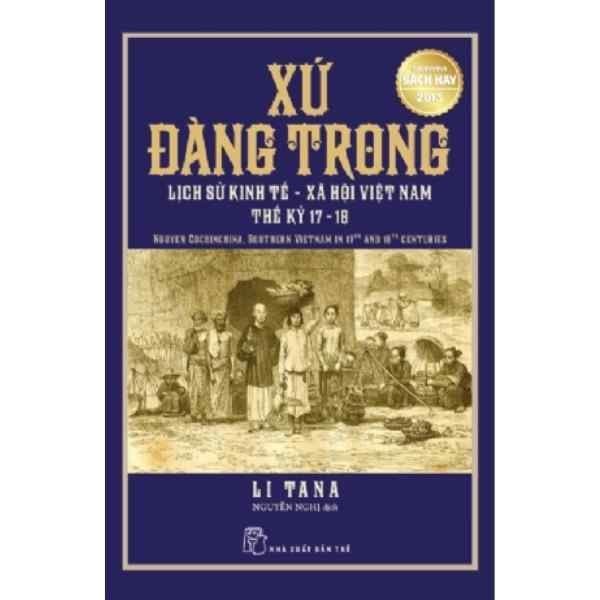 Xứ Đàng Trong - Lịch Sử Kinh Tế Xã Hội Việt Nam Thế Kỷ 17 - 18 - nhanvan.vn