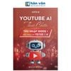  YouTube AI Thực Chiến 