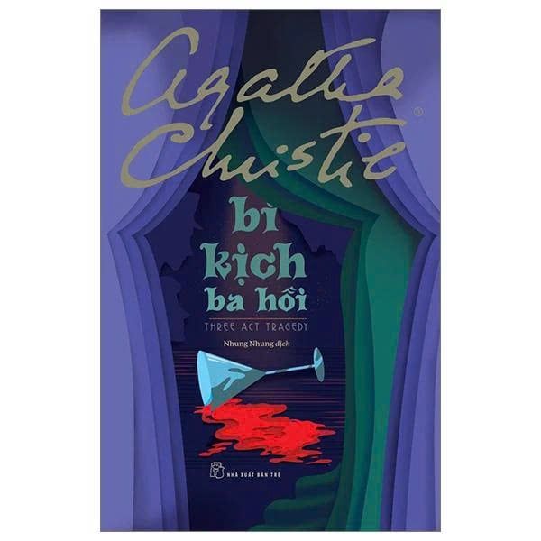 Agatha Christie Bi Kịch Ba Hồi - Three Act Tradegy - nhanvan.vn