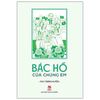  Bác Hồ Của Chúng Em 