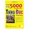  Tự Học 5000 Câu Giao Tiếp Tiếng Đức Thông Dụng 