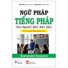 Ngữ Pháp Tiếng Pháp Cho Người Mới Bắt Đầu - Từ Cơ Bản Đến Nâng Cao 