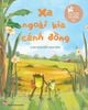  Xa Ngoài Kia Cánh Đồng - Bìa Cứng 