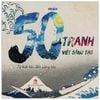  50 Tranh Viết Sáng Tạo - Từ Kiệt Tác Đến Sáng Tác 