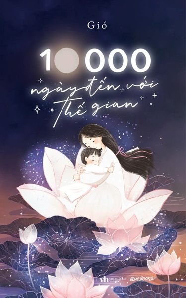  10000 Ngày Đến Với Thế Gian 