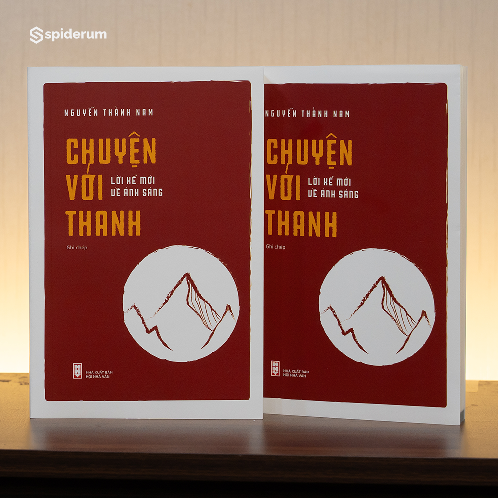  Sách Chuyện Với Thanh - Lời Kể Mới Về Ánh Sáng - Tác giả Nguyễn Thành Nam 
