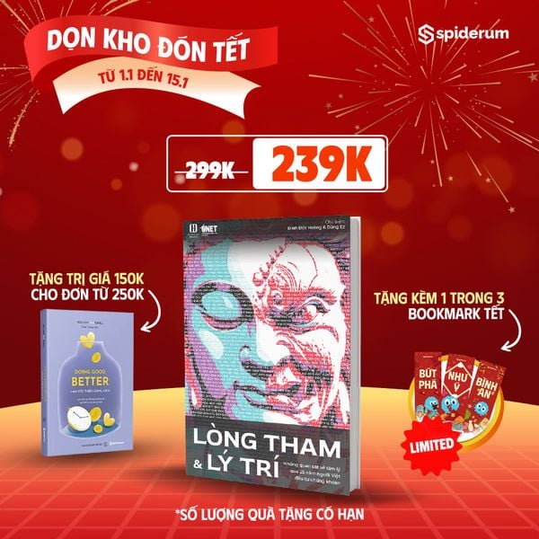  Sách Lòng Tham & Lý Trí: Những Quan Sát Về Tâm Lý Qua 25 Năm Người Việt Đầu Tư Chứng Khoán 