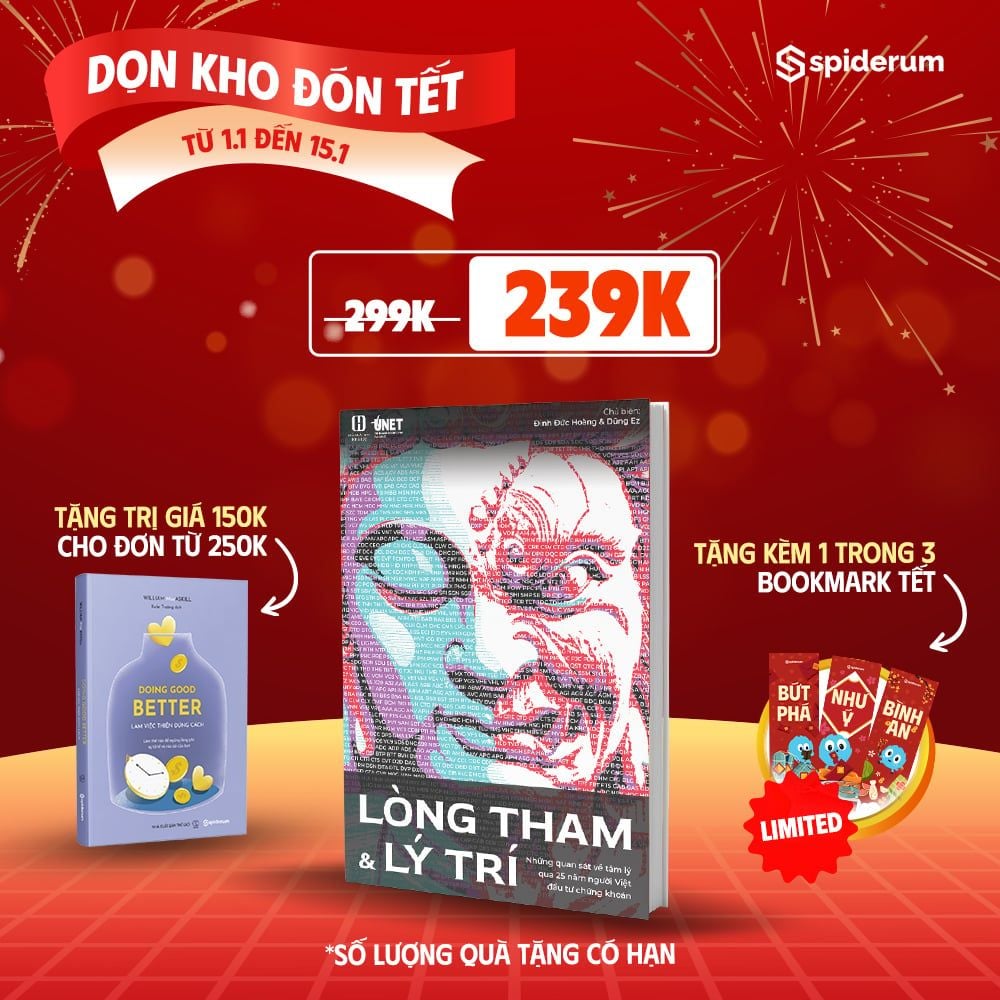  Sách Lòng Tham & Lý Trí: Những Quan Sát Về Tâm Lý Qua 25 Năm Người Việt Đầu Tư Chứng Khoán 