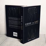  Sách Code và Cát - Những Quyền Lực Công Nghệ Xoay Chuyển Thế Giới - Tác Giả Phan Tuấn 