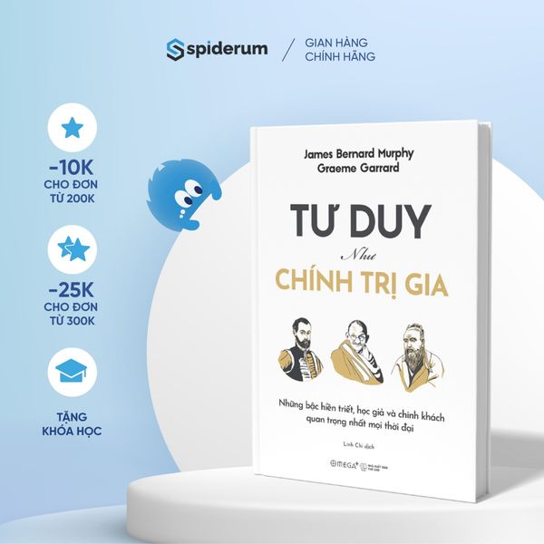 Sách - Tư Duy Như Một Chính Trị Gia - Graeme Garrard