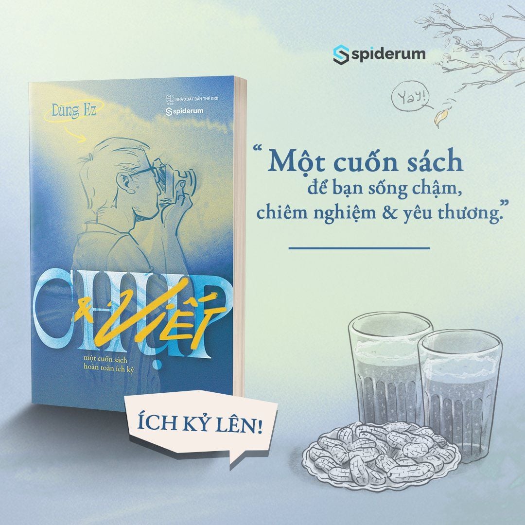  Sách Chụp Và Viết - Một Cuốn Sách Hoàn Toàn Ích Kỷ - Tác Giả Dũng Ez 