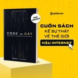 Sách Code và Cát - Những Quyền Lực Công Nghệ Xoay Chuyển Thế Giới - Tác Giả Phan Tuấn 