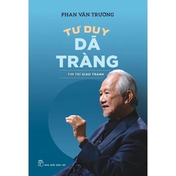  Sách - Tư Duy Dã Tràng - Giáo sư Phan Văn Trường 