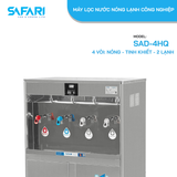 Máy lọc nước nóng lạnh công nghiệp SAFARI SAD-4HQ
