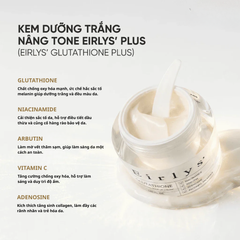 Kem Dưỡng Cấp Ẩm Nâng Tone Da Ban Ngày Eirlys' Glutathione Whitening Tone Up Cream Plus 50ml