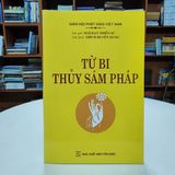 Sách - Kinh Từ Bi Thủy Sám Pháp - Lấy nước Tam muội rửa sạch nghiệp oan khiên