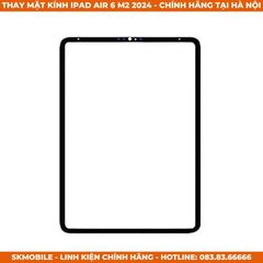 Thay Màn Hình, Ép Kính iPad Air 6 (M2) 2024 Chính Hãng - Uy Tín Số 1