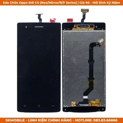 Sửa Chữa Oppo Đời Cũ (Neo/Mirror/R/F Series) | Giá Rẻ - Hồi Sinh Kỷ Niệm