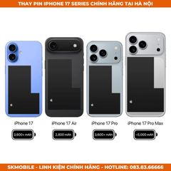 Thay Pin iPhone 17 Pro Max/Pro/Air | Độc Quyền Pin Zin Bóc Máy