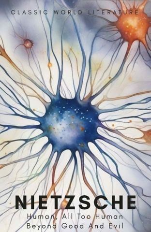 Human All Too Human & Beyond Good and Evil