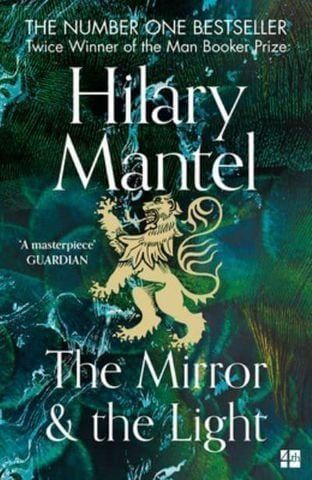 The Wolf Hall Trilogy - The Mirror and the Light