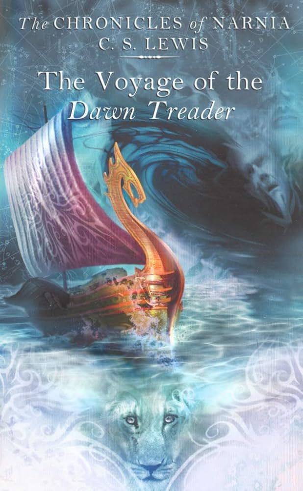 The Chronicles of Narnia (5) — THE VOYAGE OF THE DAWN TREADER