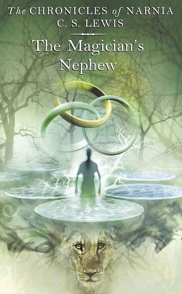 The Chronicles of Narnia (1) — THE MAGICIAN’S NEPHEW