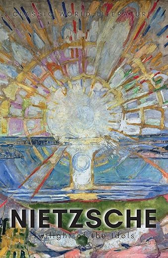 Twilight of the Idols/Antichrist/Ecce Homo