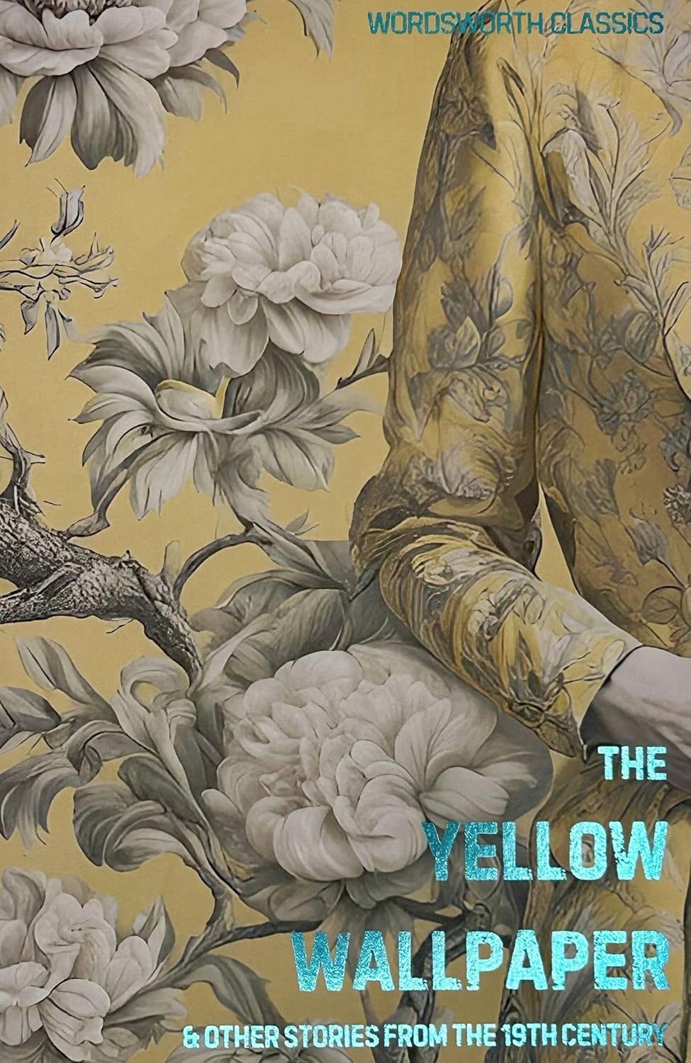 The Yellow Wallpaper And Other Short Stories from the 19th Century