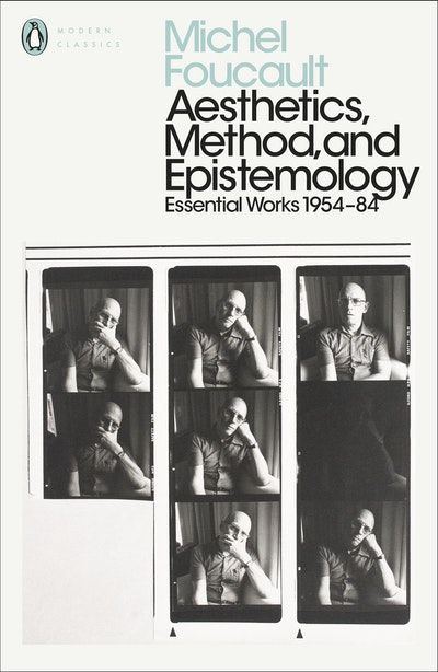 Aesthetics, Method, and Epistemology: Essential Works of Foucault 1954-1984