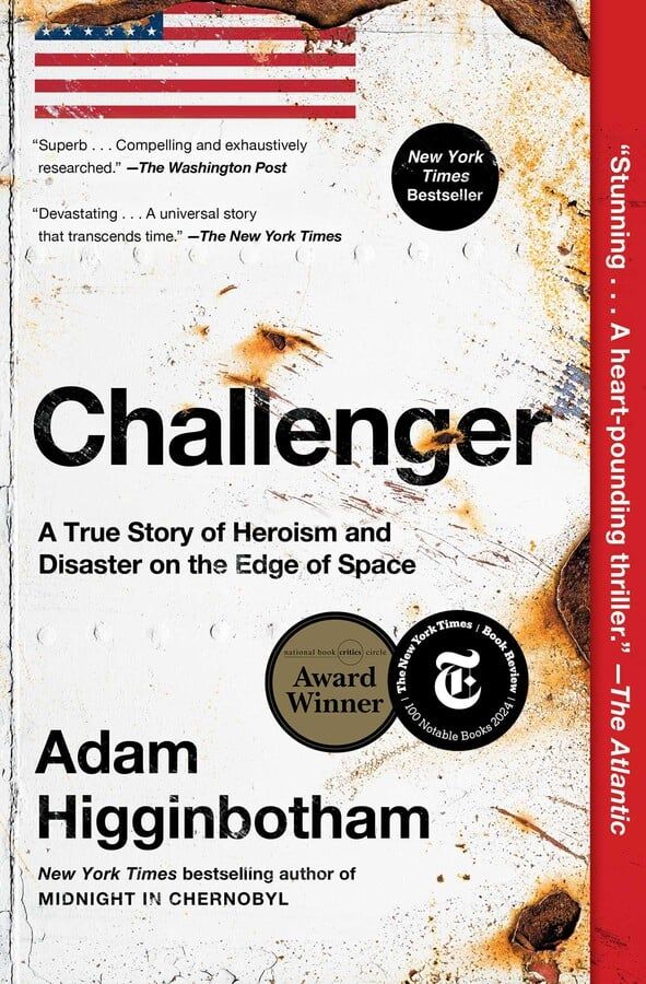 Challenger A True Story of Heroism and Disaster on the Edge of Space