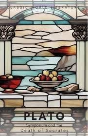 Symposium and The Death of Socrates