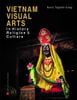 Vietnam Visual Arts in History Religion & Culture