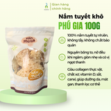 Nấm tuyết Phú Gia 100g (3 bông to)/40g (1 bông to + 1 bông nhỏ)