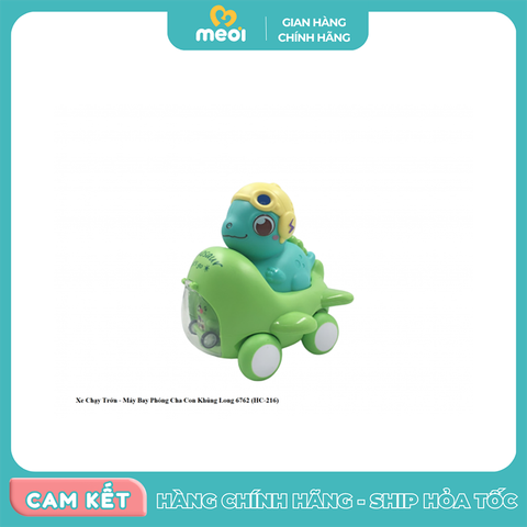  Đồ chơi xe đà cha và con khủng long 6762 (HC-216) 