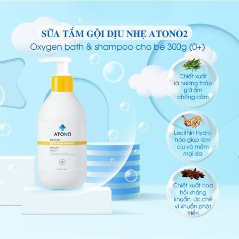  Sữa tắm gội Oxygen Atono2 dịu nhẹ 300g 0M+ 