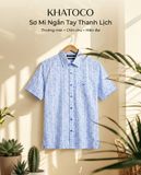  Áo sơ mi tay ngắn Khatoco Sale 430K ( GIÁ TEM 538K) (S-2XL) 