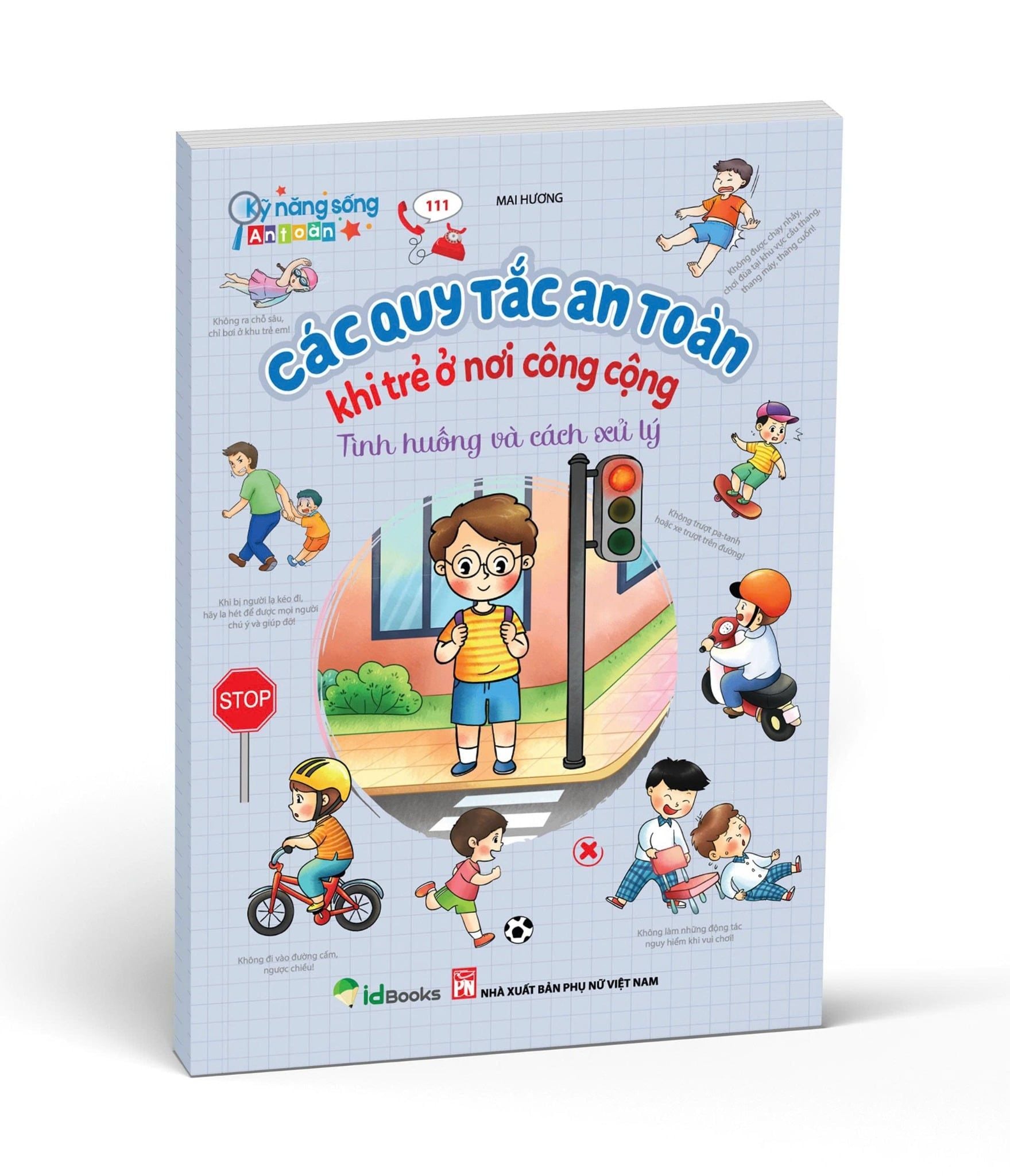 [Sách mới] CÁC QUY TẮC AN TOÀN KHI TRẺ Ở NƠI CÔNG CỘNG