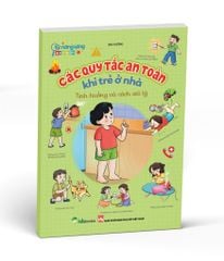 [Sách mới] CÁC QUY TẮC AN TOÀN KHI TRẺ Ở NHÀ