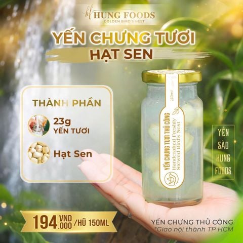 Yến Chưng Tươi Hạt Sen Hung Foods - Chưng Thủ Công, Phân Loại 75ml/150ml