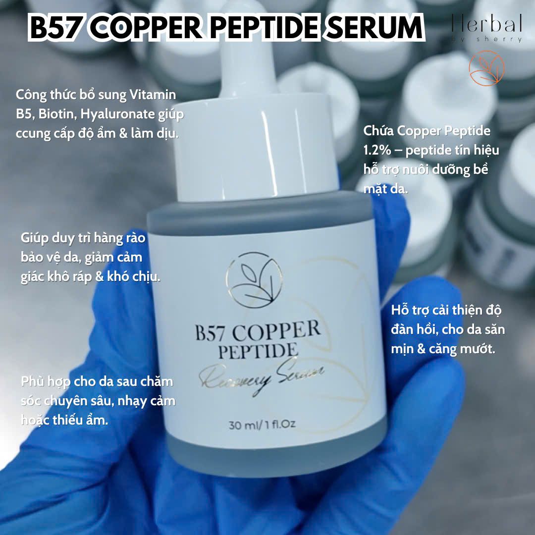  B57 COPPER PEPTIDE  SERUM- Serum đa Peptide cấp ẩm, chống lão hóa, phục hồi, làm dịu và hỗ trợ đầy sẹo 