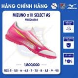  Mizuno Alpha III Select AS - Giày Bóng Đá Chính Hãng 