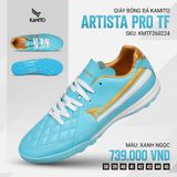  Bộ Sưu Tập Kamito Artista PRO - Giày Đá Bóng Chính Hãng đế TF 